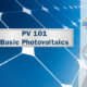 Basic Photovoltaics (PV 101)