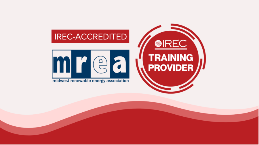 MREA Receives IREC Accreditation for Six Renewable Energy Training Programs