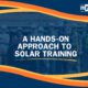 Growing the Solar Workforce: Highlights from Our 2024 In-Person Solar Training