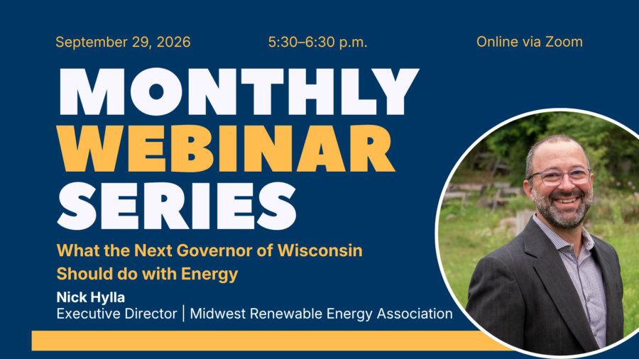 Wisconsin’s Next Governor Will Have an Immediate Impact on Energy